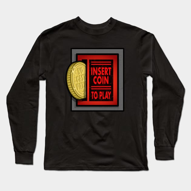 Arcade Coin Slot - Pinball Game Coin-Op Long Sleeve T-Shirt by BradAlbright